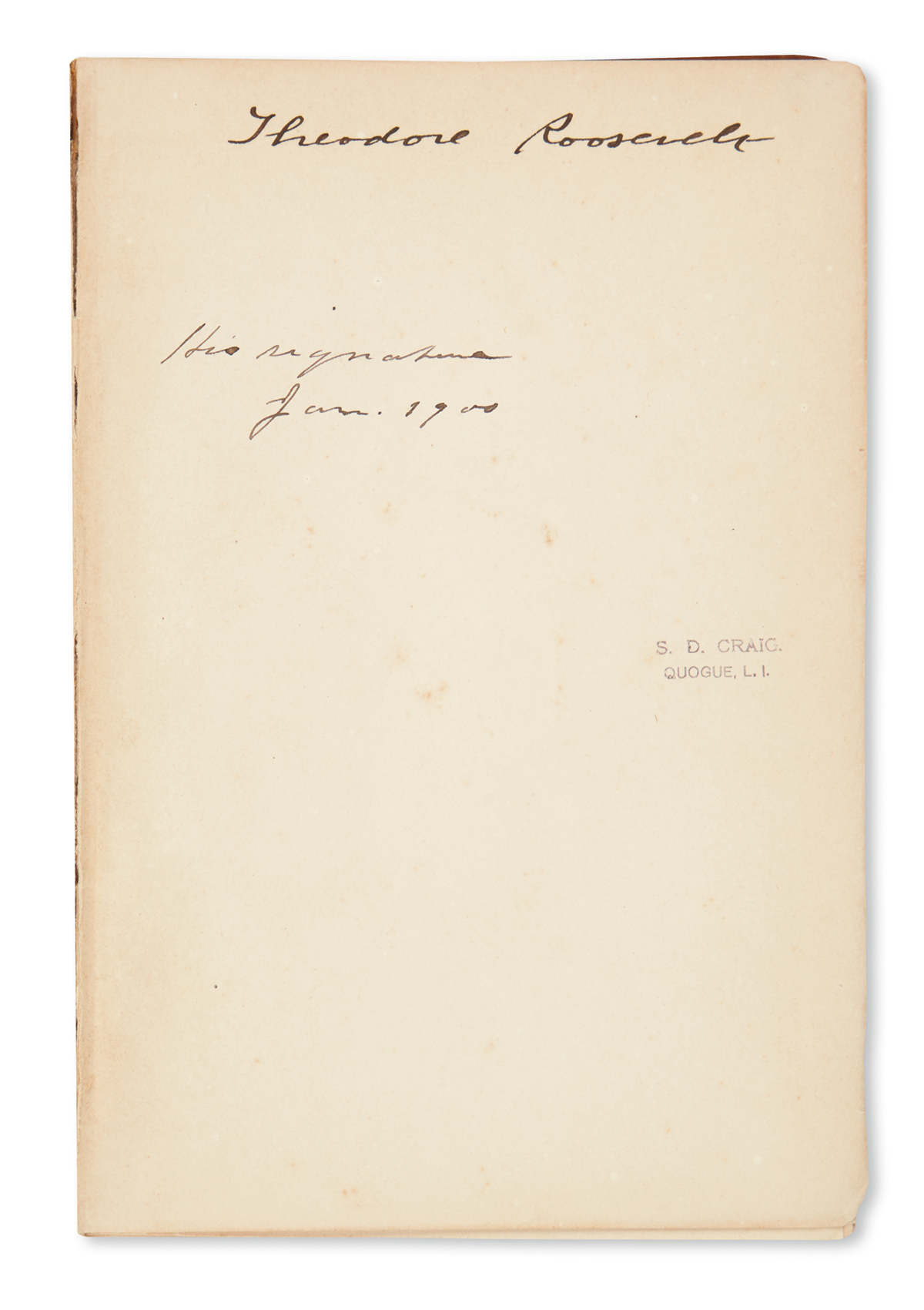 ROOSEVELT, THEODORE. The Rough Riders. Signed on the front free endpaper.